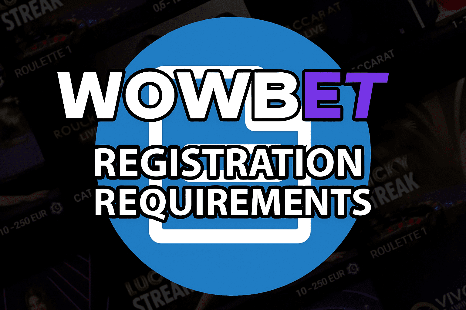 wowbet registration requirements